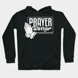 Prayer Warrior - Christian Pastor T-Shirt Hoodie